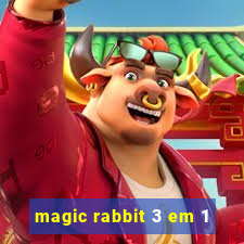 magic rabbit 3 em 1